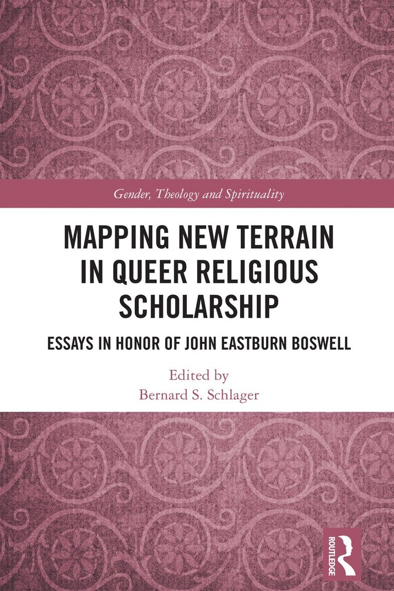Bernard S. Schlager - Mapping New Terrain in Queer Religious Scholarship, Häftad