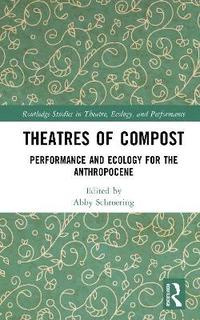 bokomslag Theatres of Compost