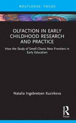 Olfaction in Early Childhood Research and Practice 1