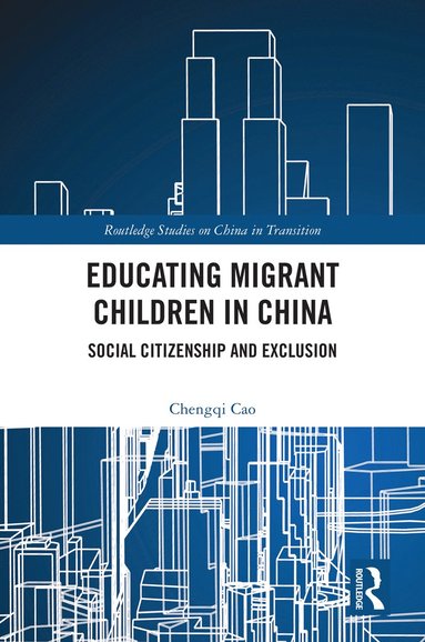 bokomslag Educating Migrant Children in China