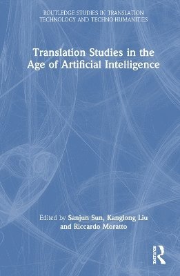 bokomslag Translation Studies in the Age of Artificial Intelligence