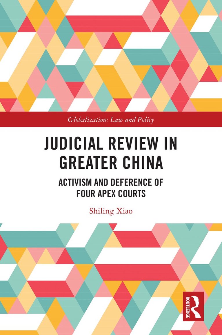 Shiling Xiao - Judicial Review in Greater China, Häftad