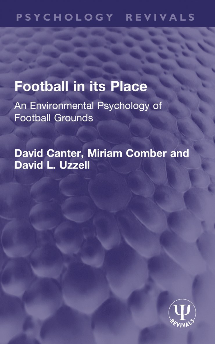 David Canter, Miriam Comber, David L. Uzzell, UK) Uzzell, David L. (University of Surrey - Football in its Place, Häftad