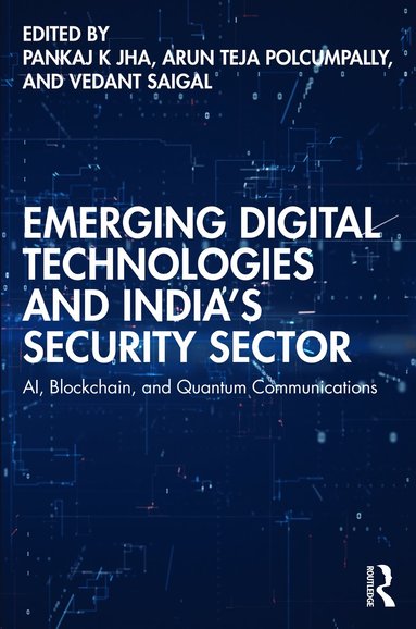 bokomslag Emerging Digital Technologies and Indias Security Sector