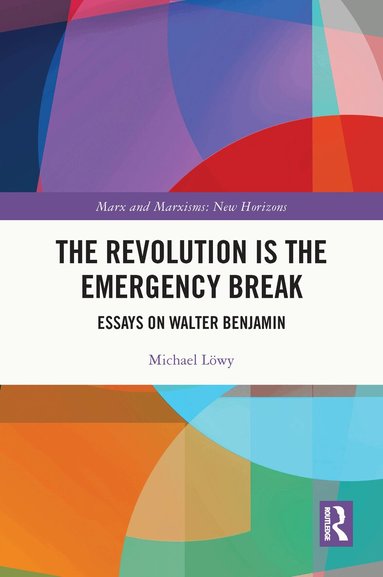 Michael Löwy - Revolution is the Emergency Break, Häftad