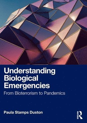 bokomslag Understanding Biological Emergencies