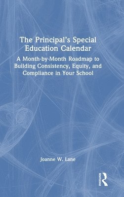 Joanne W. Lane - Principal’s Special Education Calendar, Inbunden