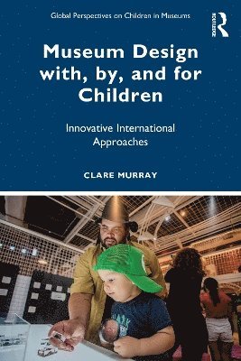 Museum Design with, by, and for Children 1