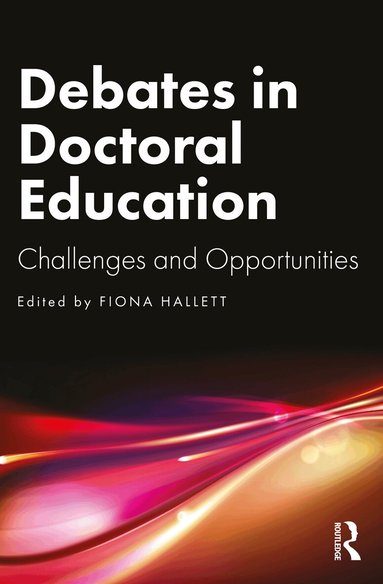 Fiona Hallett - Debates in Doctoral Education, Häftad