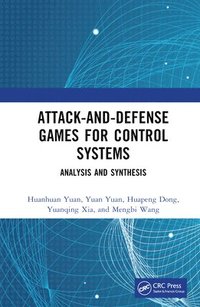 bokomslag Attack-and-Defense Games for Control Systems