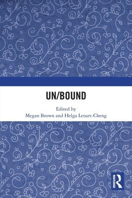 Un/Bound