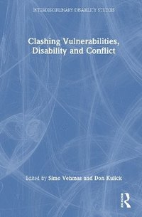 bokomslag Clashing Vulnerabilities, Disability and Conflict