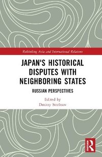 bokomslag Japan's Historical Disputes with Neighboring States