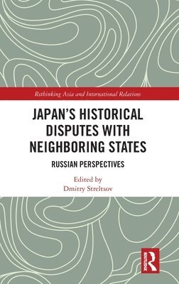 Japan's Historical Disputes with Neighboring States 1