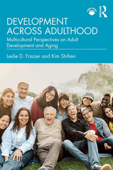 Leslie D. Frazier, Kim Shifren - Development Across Adulthood, Häftad