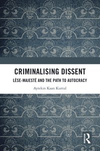 bokomslag Criminalising Dissent