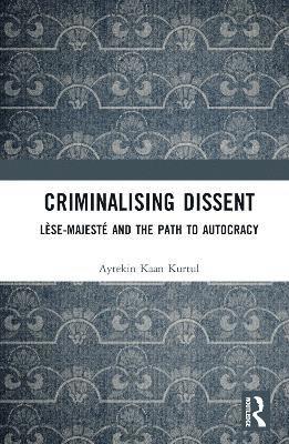 Criminalising Dissent 1