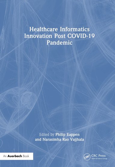 bokomslag Healthcare Informatics Innovation Post COVID-19 Pandemic