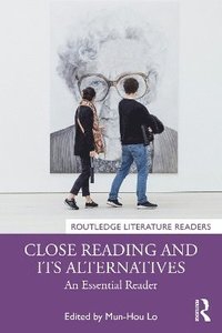 bokomslag Close Reading and Its Alternatives