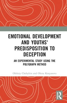 Emotional Development and Youths' Predisposition to Deception 1