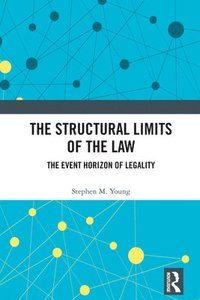 bokomslag The Structural Limits of the Law