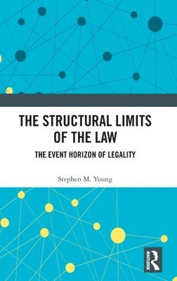 bokomslag The Structural Limits of the Law