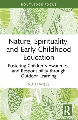 Nature, Spirituality, and Early Childhood Education