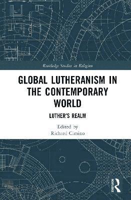 bokomslag Global Lutheranism in the Contemporary World