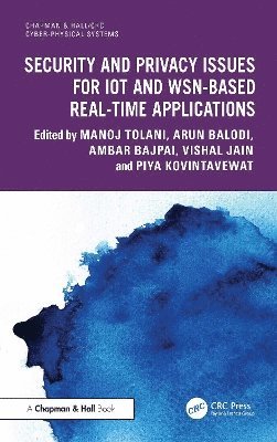 Security and Privacy Issues for IoT and WSN-based Real-time Applications 1