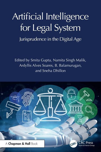 Smita Gupta, Namita Singh Malik, Ardyllis Alves Soares, B. Balamurugan, Sneha Dhillon - Artificial Intelligence for Legal System, Inbunden