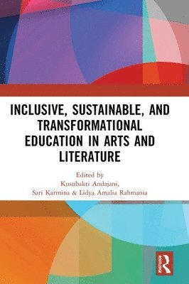 Inclusive, Sustainable, and Transformational Education in Arts and Literature 1