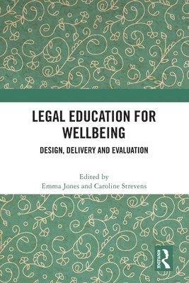Legal Education for Wellbeing