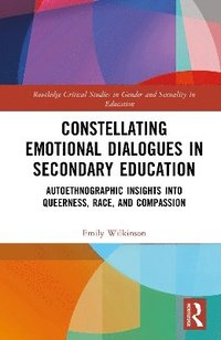 bokomslag Constellating Emotional Dialogues in Secondary Education