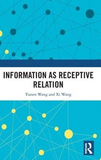 bokomslag Information as Receptive Relation