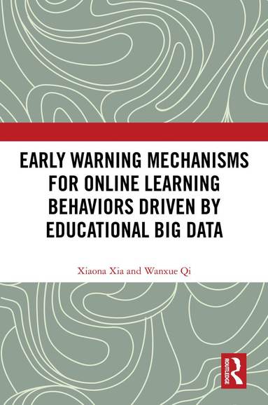 bokomslag Early Warning Mechanisms for Online Learning Behaviors Driven by Educational Big Data