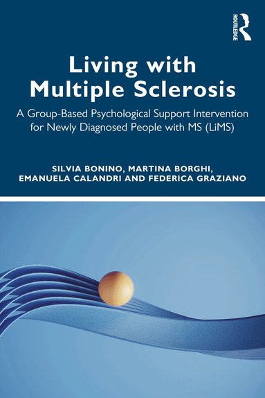 Silvia Bonino, Martina Borghi, Emanuela Calandri, Federica Graziano - Living with Multiple Sclerosis, Häftad