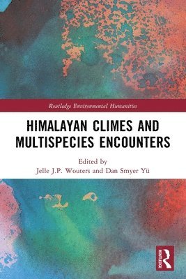 Himalayan Climes and Multispecies Encounters
