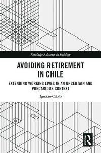 bokomslag Avoiding Retirement in Chile