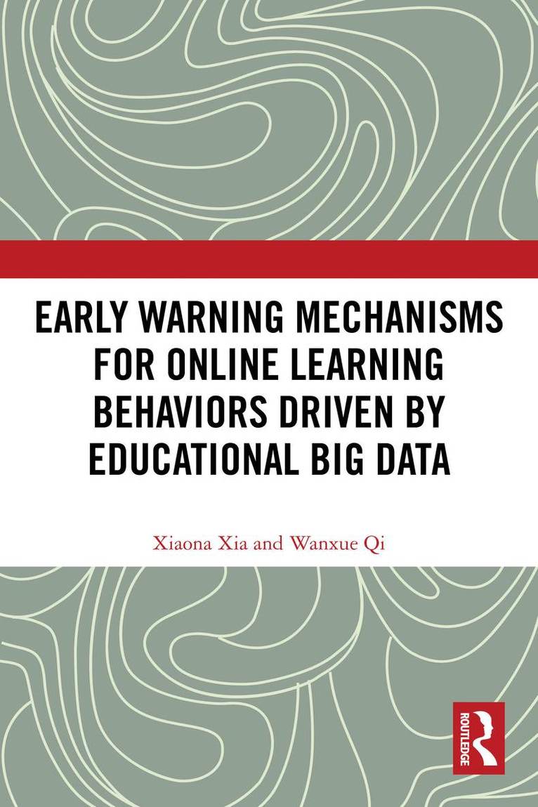 Early Warning Mechanisms for Online Learning Behaviors Driven by Educational Big Data