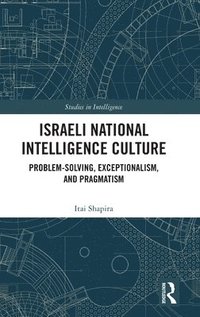 bokomslag Israeli National Intelligence Culture