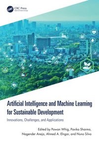 bokomslag Artificial Intelligence and Machine Learning for Sustainable Development