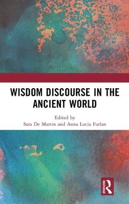 Wisdom Discourse in the Ancient World 1