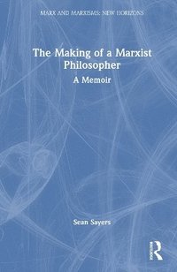bokomslag The Making of a Marxist Philosopher