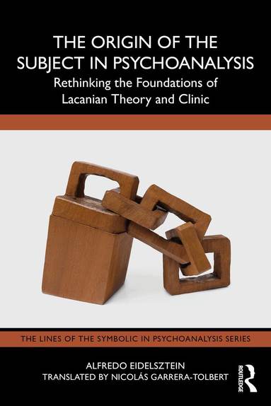 Alfredo Eidelsztein - Origin of the Subject in Psychoanalysis, Häftad