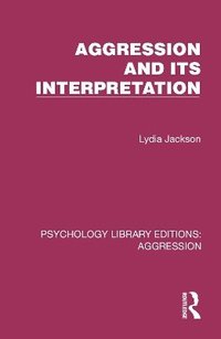 bokomslag Aggression and its Interpretation