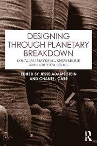 bokomslag Designing through Planetary Breakdown