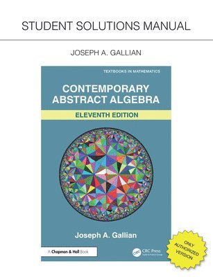 bokomslag Student Solutions Manual for Gallian's Contemporary Abstract Algebra