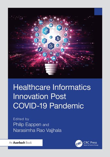 bokomslag Healthcare Informatics Innovation Post COVID-19 Pandemic