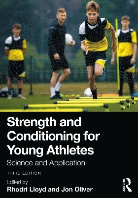 Rhodri Lloyd, Jon Oliver, UK) Oliver, Jon (Cardiff Metropolitan University - Strength and Conditioning for Young Athletes, Häftad