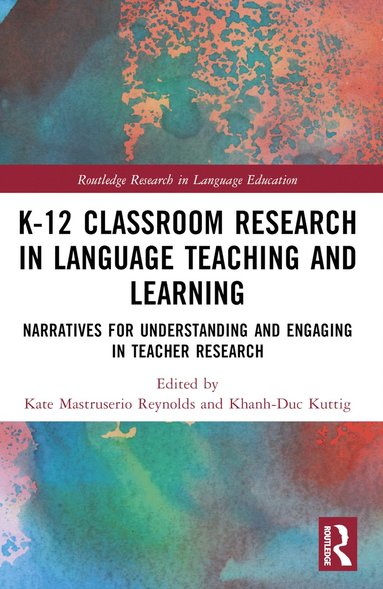 bokomslag K-12 Classroom Research in Language Teaching and Learning